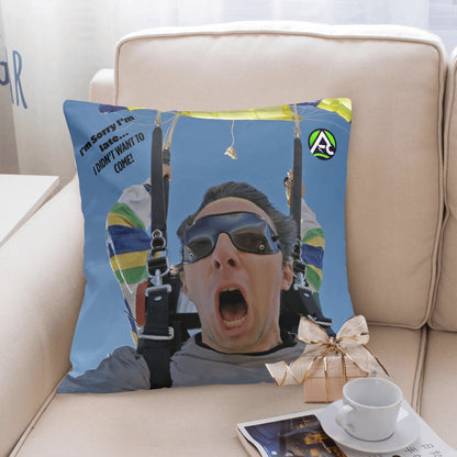 Custom Personalized I Didn’t Want to Come Pillow Cover