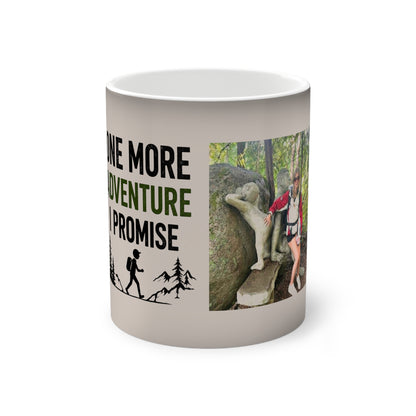 Color-Changing Adventure Mug – “One More Adventure I Promise” 11oz