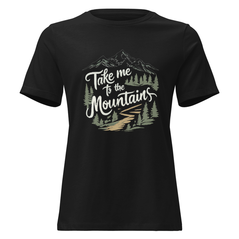 Take Me to the Mountains Tee | Mountain Life Adventure Shirt