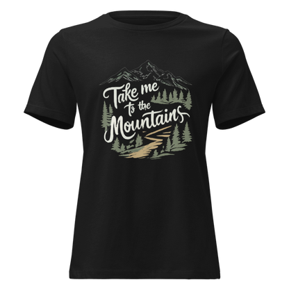 Take Me to the Mountains Tee | Mountain Life Adventure Shirt